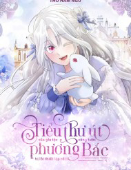 Tiểu Thư Út Của Gia Tộc Công Tước Phương Bắc Bị Lỗi Thiết Lập Rồi